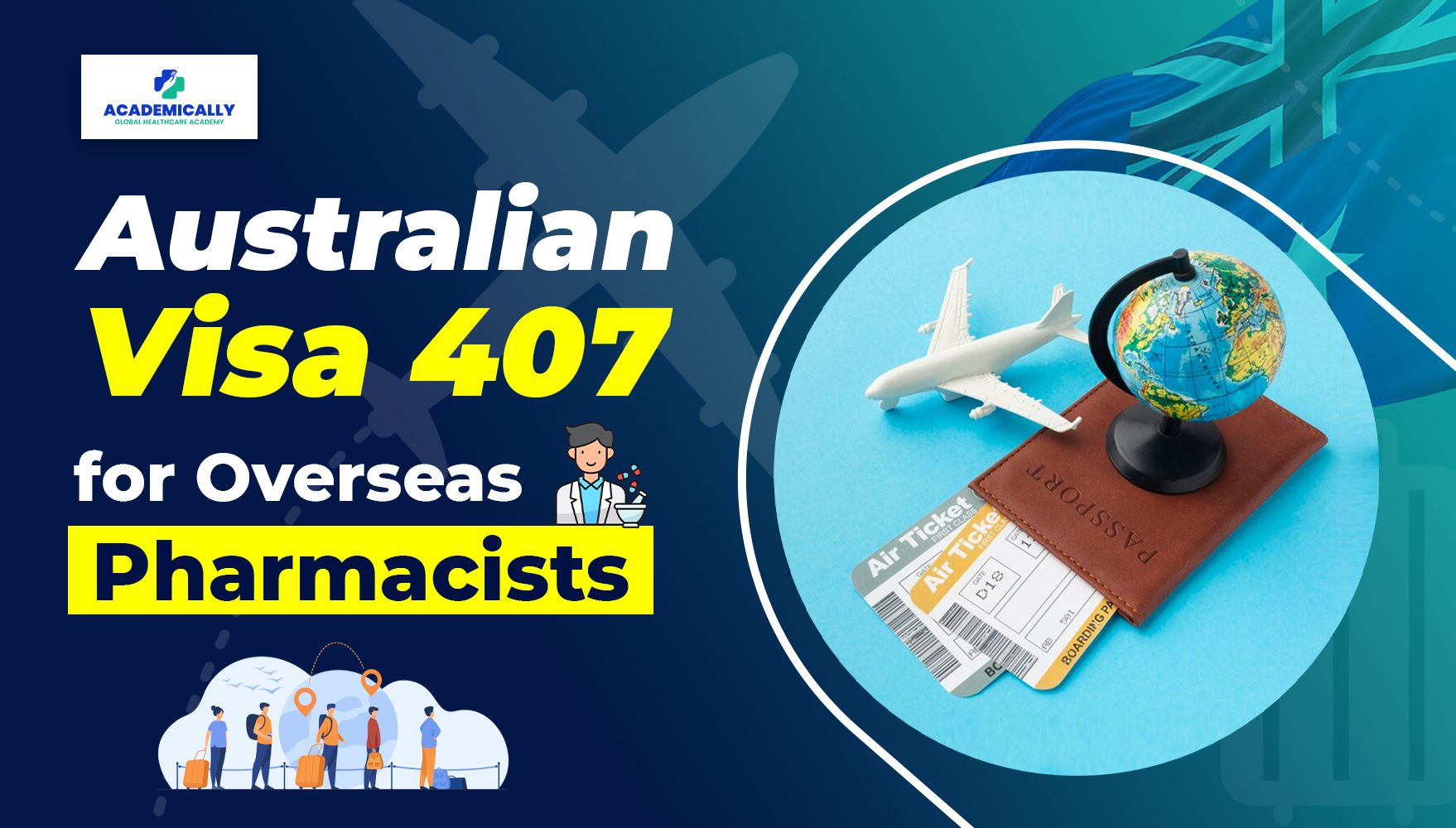 Australia's Visa 407 for Overseas Pharmacists | Academically Global