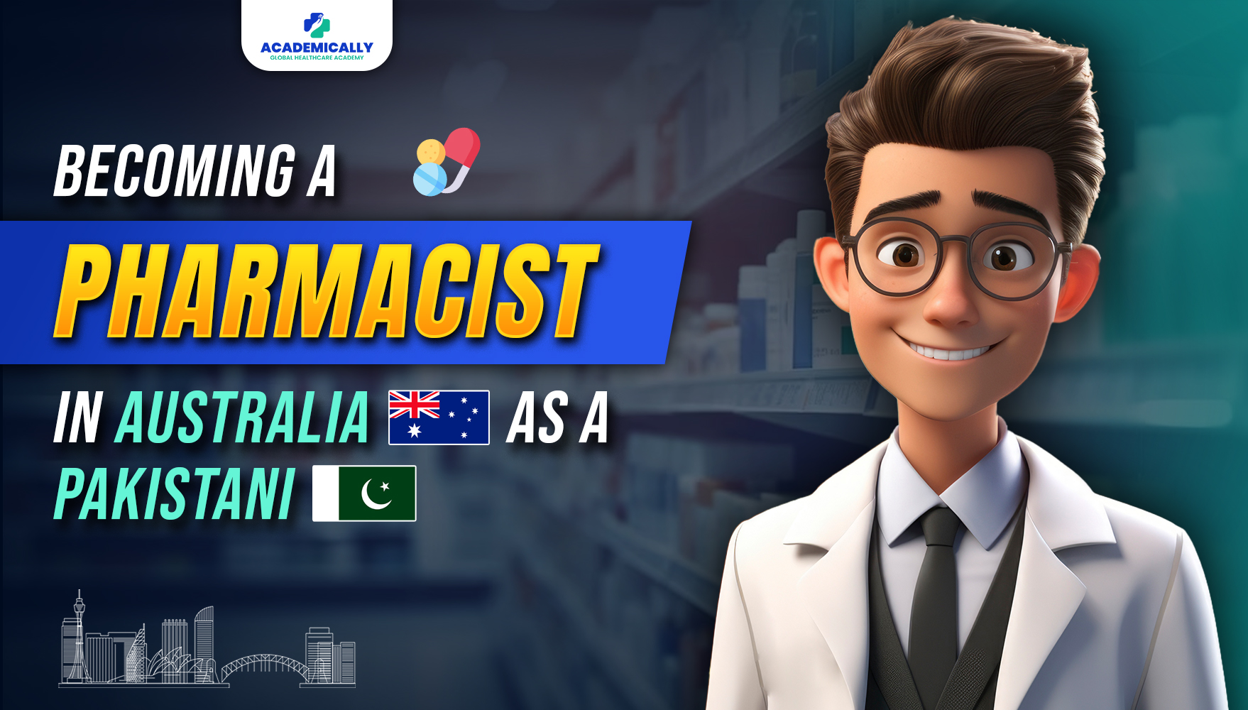 Become a Registered Pharmacist in Australia | Academically