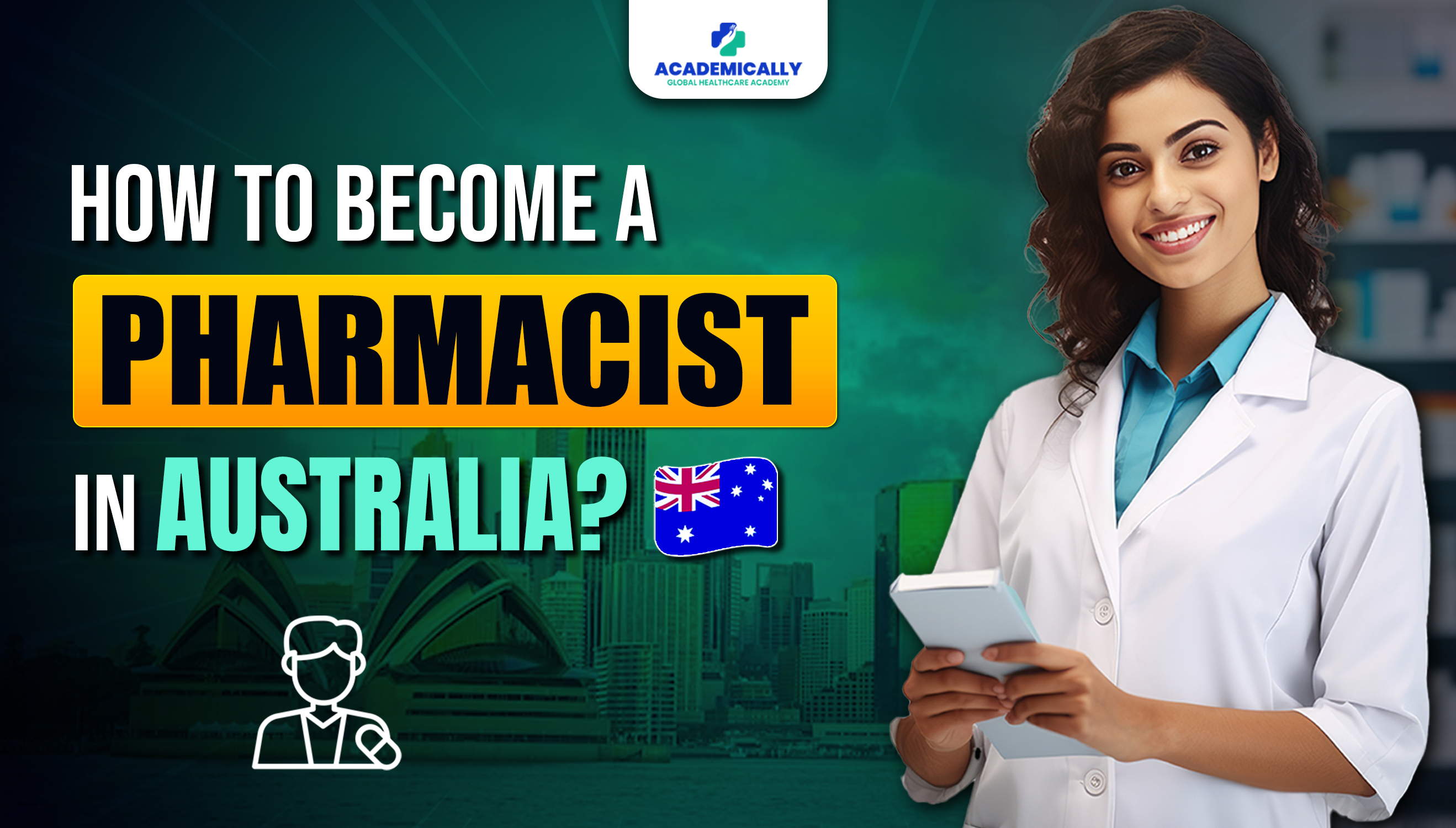 Become a Pharmacist in Australia | Academically