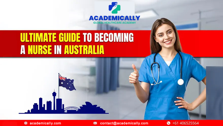Ultimate Guide to Becoming a Nurse in Australia