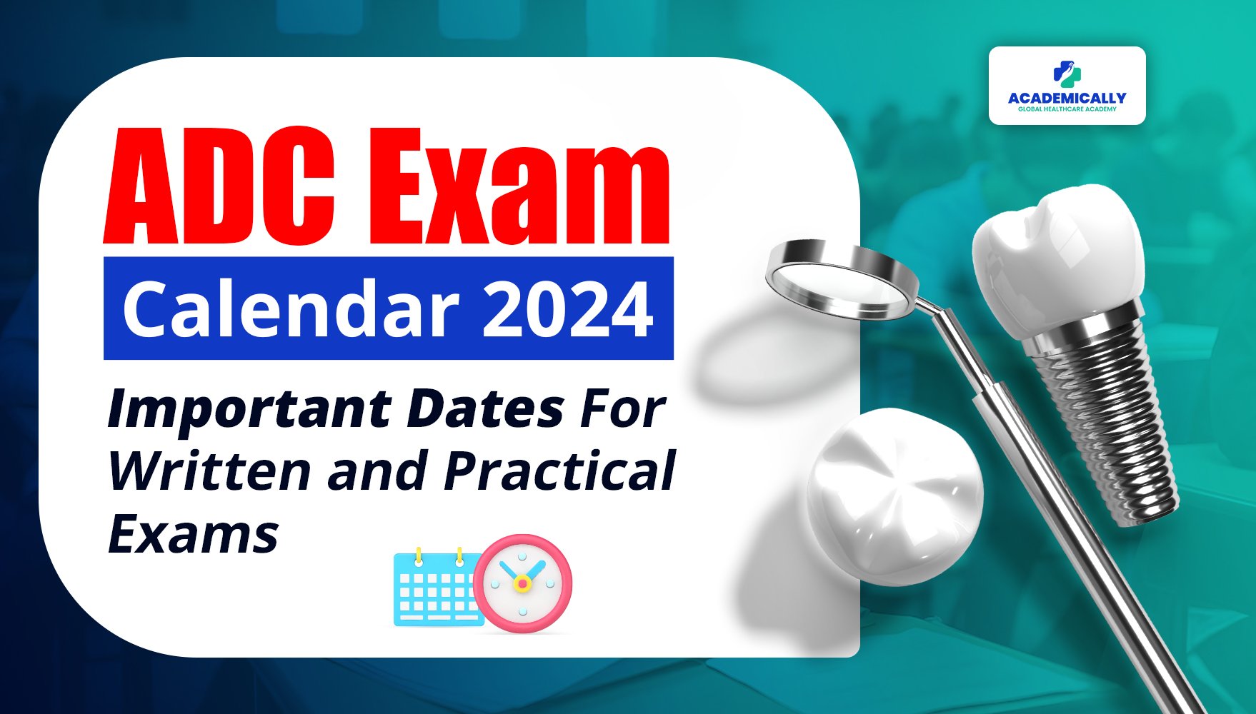 ADC Exam Calendar 2024