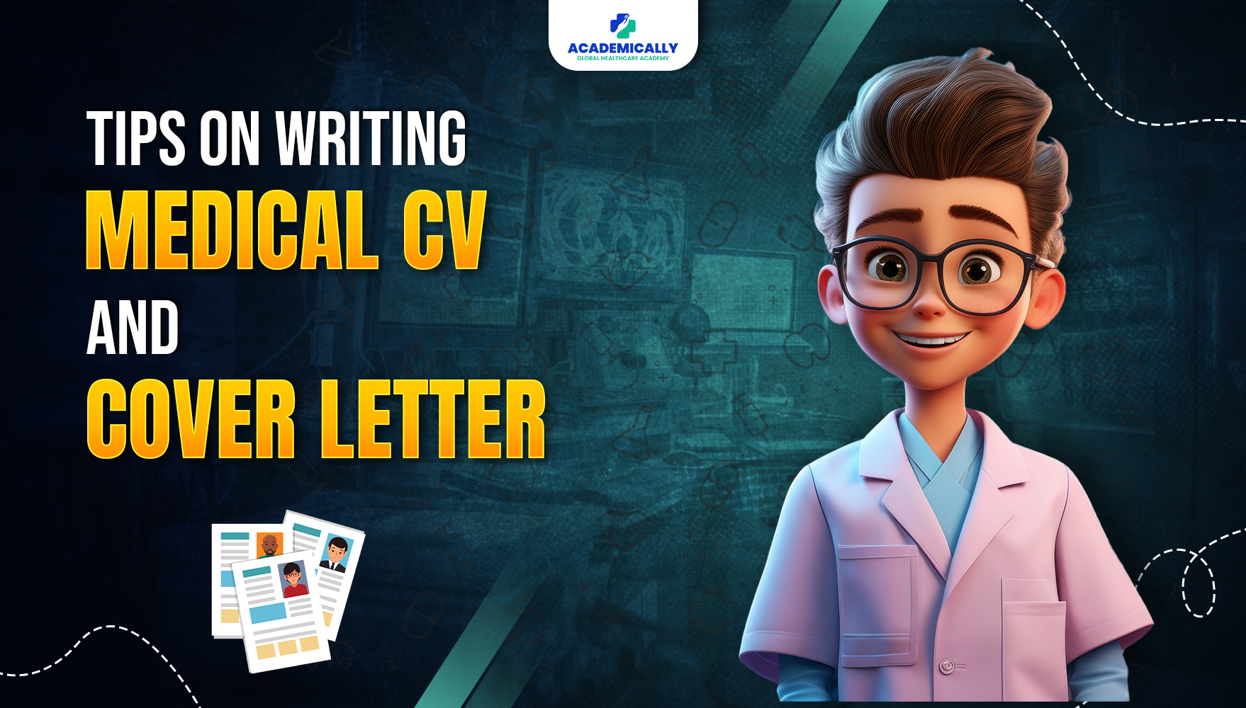 Tips on Medical CV and Cover Letter