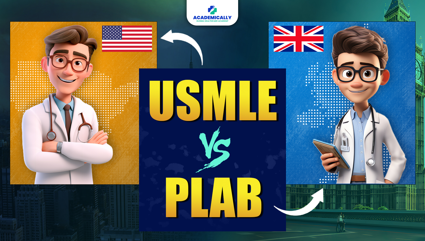 USMLE VS PLAB Exploring Differences for Global Doctors
